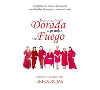 Generación Dorada a Prueba de Fuego