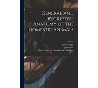 General And Descriptive Anatomy Of The Domestic Animals; 1