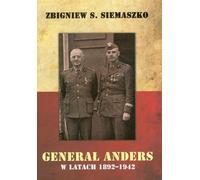 Général Anders, 1892-1942