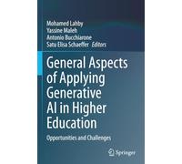 General Aspects of Applying Generative AI in Higher Education: Opportunities and Challenges