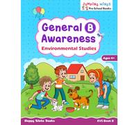 General Awareness B - Environmental Studies: EVS Book B | Ages 4+ | General Awareness Book | Kindergarten EVS Workbook | Jumping Minds Series Pre-School Books