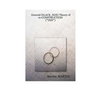 General (Black_Box) Theory Of Re-Construction