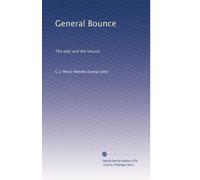 General Bounce; or, The lady and the locusts (190-)