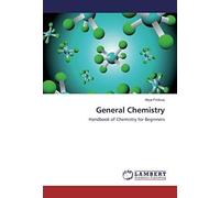 General Chemistry: Handbook Of Chemistry For Beginners