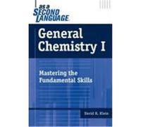General Chemistry I as a Second Language: Mastering the Fundamental Skills Klein, David R., Klein, Dr David R. (Auteur)
