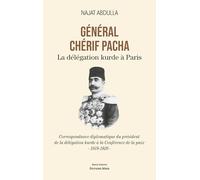 Général Chérif Pacha - La Délégation kurde à Paris