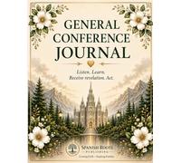 General Conference Notes: A Guided Journal for Recording Revelation, Insights, and Personal Inspiration