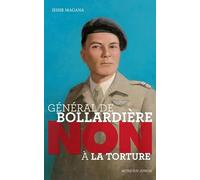 Jessie Magana – Général de Bollardière : "Non à la torture !" – broché