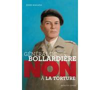 Général de Bollardière : "Non à la torture !" - Jessie Magana - Actes Sud Jeunesse - broché - Document jeunesse
