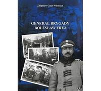 Général de brigade Boleslaw Frej