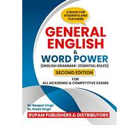 General English & Word Power (English Grammar : Essential Rules) for All Academic & Competitive Exams
