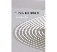 General Equilibrium by Professor Yves University of York Balasko Yves (University of York) Balasko (Auteur)