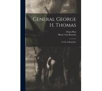 General George H. Thomas: A Critical Biography