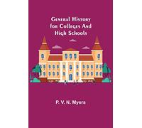 General History for Colleges and High Schools