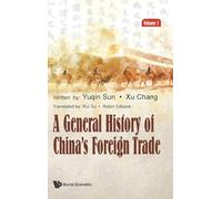 General History Of China's Foreign Trade, A (volume 1)