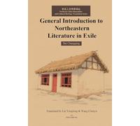 General Introduction to Northeastern Literature in Exile