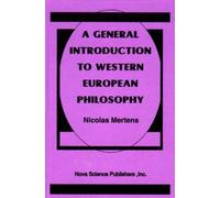 General Introduction To Western European Philosophy