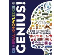 General Knowledge Genius!: A Quiz Encyclopedia to Boost Your Brain