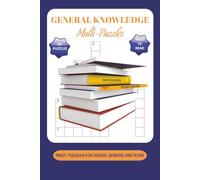 General Knowledge Multi Puzzle Book: Multi Puzzles with Easy to Read Print about General Knowledger and More I 6X9 inches, 120 pages I 50+ puzzles ... Gift for Vacation, Holidays and Relaxation