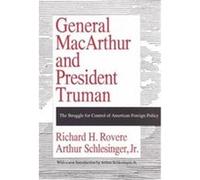 General Macarthur & President Truman Arthur Meier Schlesinger, Richard H. Rovere (Auteur)