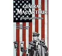 General Macarthur Wisdom And Visions
