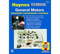 General Motors Automatic Transmission Overhaul: Models Covered, THM200-4R, THM350, THM400 and THM700-R4 - Rear W