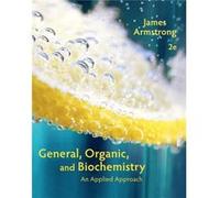 General Organic and Biochemistry by James City College of San Francisco Armstrong James City College Of San Francisco Armstrong, (Auteur)