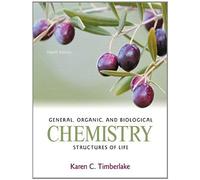 General, Organic, And Biological Chemistry: Structures Of Life