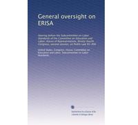 General oversight on ERISA: Hearing before the Subcommittee on Labor Standards of the Committee on Education and Labor, House of Representatives, ... second session, on Public Law 93-406