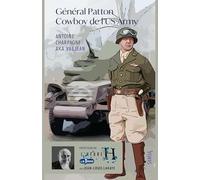 Général Patton : Cowboy de l'US Army