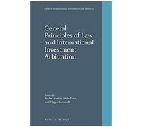 General Principles Of Law And International Investment Arbitration