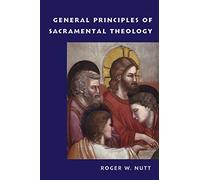General Principles of Sacramental Theology