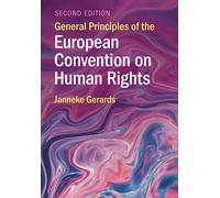Principes généraux de la Convention européenne des droits de l'homme – Cambridge University Press