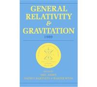 General Relativity and Gravitation, 1989 INTERNATIONAL CONFERENCE ON GENERAL RELA, David F. Bartlett, Neil Ashby, Walter Wyss (Auteur)