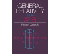 General Relativity from A to B