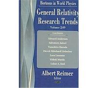 General Relativity Research Trends, Horizons in World Physics Albert Reimer (Auteur)