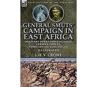 General Smuts' Campaign In East Africa