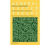 General System Theory: Foundations, Development, Applications - [Livre en VO] Ludwig Von Bertalanffy, Wolfgang Hofkirchner, David Rousseau (Auteur)