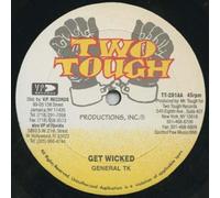 General T.K. - Get Wicked/Hot Stuff