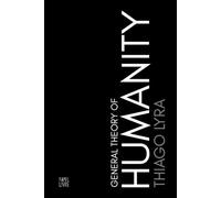 GENERAL THEORY OF HUMANITY