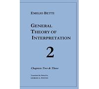 General Theory of Interpretation: Chapters 2 and 3