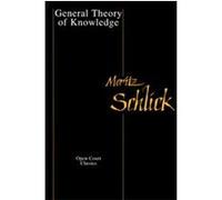 General Theory of Knowledge Moritz Schlick (Auteur)