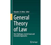 General Theory of Law: New Challenges, Current Issues and Innovative Approaches