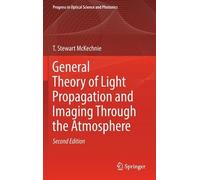 General Theory Of Light Propagation And Imaging Through The Atmosphere