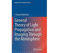 General Theory Of Light Propagation And Imaging Through The Atmosphere