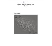 General Theory of Relativity From Basics