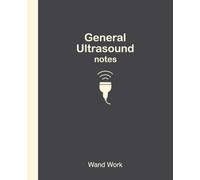 General Ultrasound Notes: Clinical Notes • Lecture Notes • Scan Reference | 7.5” x 9.25” | 150 Cream Pages | Gray Edition | Designed for Students & Sonographers