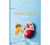 GENERAL UROLOGY: Niệu khoa tổng hợp - Bác sĩ Nguyễn Đông Hưng: English version