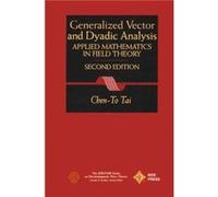 General Vector and Dyadic Analysis by Tai & ChenTo Emeritus & University of Michigan Tai, Chen-To, IEEE, Tai (Auteur)