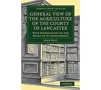 General View Of The Agriculture Of The County Of Lancaster